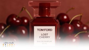 پرفروش‌ترین ادکلن‌ زنانه: Tom Ford Lost Cherry | بالسی مارکت